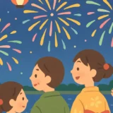 夏休みの花火大会全国ガイド｜混雑回避と楽しみ方のコツ